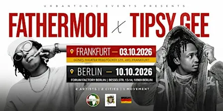 ARBANTONE GERMANY TOUR – Fathermoh & Tipsy Gee Live in Berlin