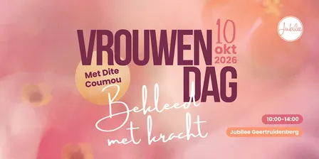 Jubilee Vrouwendag 2026 | 'Bekleed met kracht' | Dite Coumou