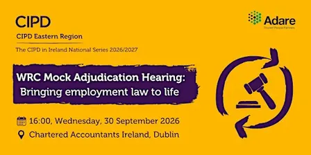 The CIPD WRC Mock Adjudication Hearing National Series - Eastern Region