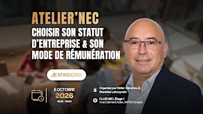 ATELIER NEC - Choisir son statut d'entreprise et son mode de rémunération