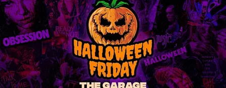 Garage - Halloween (FRIDAY)