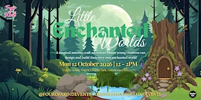Four of a Kind Events: Little Enchanted Worlds Kids Crafts