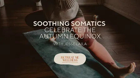 Soothing Somatic Movement & Yoga - Celebrate the Autumn Equinox in Stroud