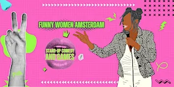 Funny Women Amsterdam Presents: Comedy & Games Night!