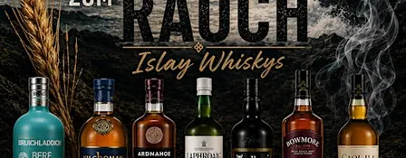 Whisky Tasting "Von der Gerste zum Rauch" Islay Whisky Tasting