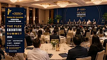 The Flex Executive Summit 2026 (2nd Oct, Singapore)