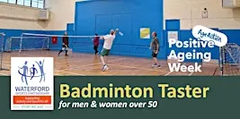 Positive Ageing Week - Try Badminton for Men & Women over 50 - City