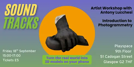 Soundtracks: Introduction to Photogrammetry with Antony Lucchesi