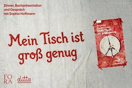 "Mein Tisch ist groß genug" – Lesung und Dinner mit Sophia Hoffmann