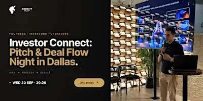 Investor Connect: Pitch & Deal Flow Night | Dallas