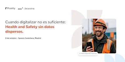 Cuando digitalizar no es suficiente: Health and Safety sin datos dispersos
