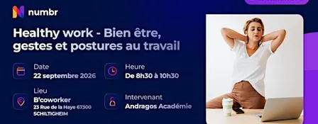 Atelier - Healty work : Bien être, geste et postures au travail