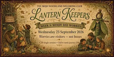 Mojo Wild Explorers Club: Lantern Keepers Week 3