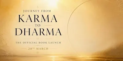 Journey from Karma to Dharma: The Official Book Launch