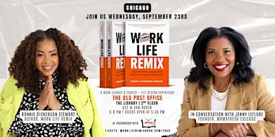 Work Life Remix Book Launch: Ft. Ronnie Dickerson Stewart & Jenny LeFlore