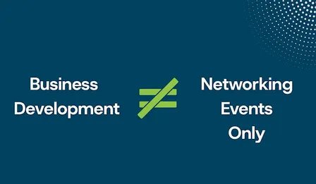 Business Development is more than networking