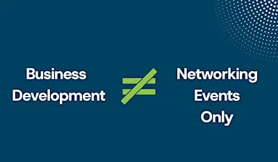 Business Development is more than networking
