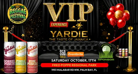Yardie VIP Experience - Taste of Jamaica - 3rd Annual Reggae & Food Fest