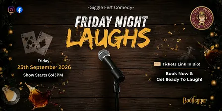 Giggle Fest Comedy Club - Friday Night Laughs - 25th September 2026