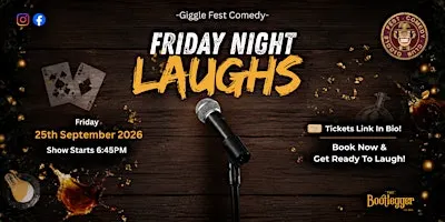 Giggle Fest Comedy Club - Friday Night Laughs - 25th September 2026