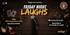 Giggle Fest Comedy Club - Friday Night Laughs - 25th September 2026