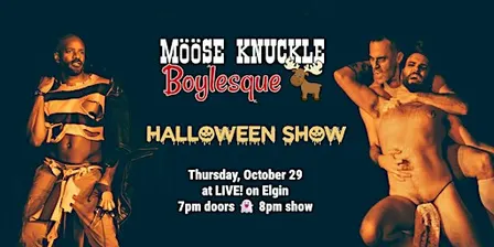 Mööse Knuckle Boylesque: Trick or Tease!
