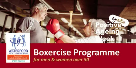 Positive Ageing Week - Boxercise for men & women over 50