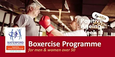 Positive Ageing Week - Boxercise for men & women over 50