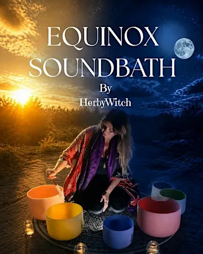 Equinox Soundbath by HerbyWitch
