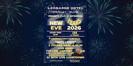 New Years Eve 2026 | Cabaret, DJ & 3 Course Meal