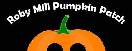 Roby Mill Pumpkin Patch 2026
