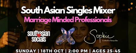 South Asian Singles Mixer for Marriage-Minded Professionals | Ages 25-45