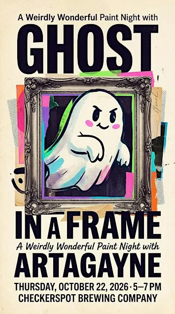 Haunted Thrift Store Paint Night: TAKE 2 — Ghost in a Frame @ Checkerspot