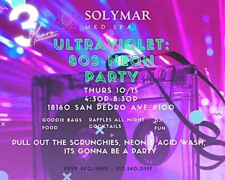 Solymar Med Spa 3 Year Anniversary 80's Party