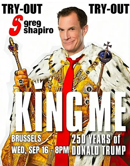 Greg Shapiro: "King Me - 250 Years of Donald Trump" - English Comedy Show