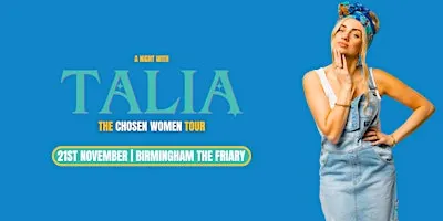 The Chosen Women Tour | Birmingham - A Night with Talia