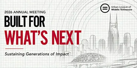 Urban League of Middle Tennessee's 2026 Annual Meeting