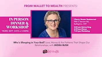 Wallet To Wealth Event with Moira Bush