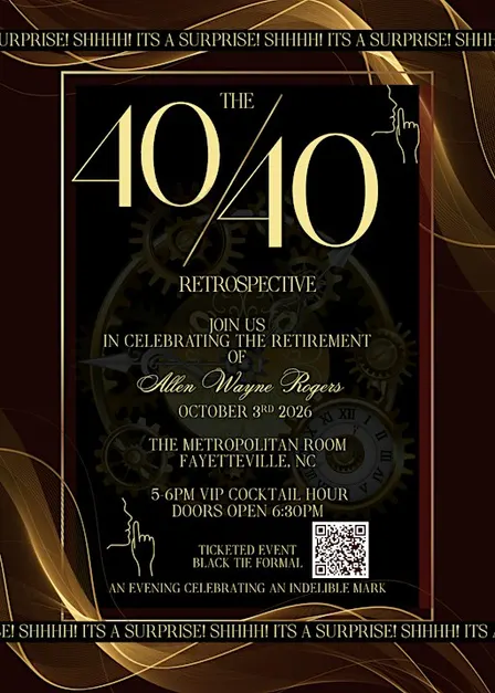 The 40/40 Retrospective - Allen W. Rogers SURPRISE Retirement Celebration