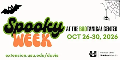 Spooky Week at the BOOtanical Center