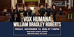 Vox Humana - William Bradley Roberts - Choral Ensemble