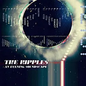 The Ripples: An Evening Soundscape