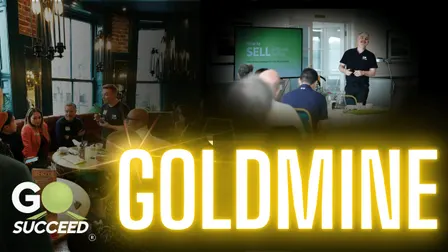 GOSUCCEED® GOLDMINE SERIES BRIGHTON: SELL IT. FROM CONVERSATION TO CLIENT