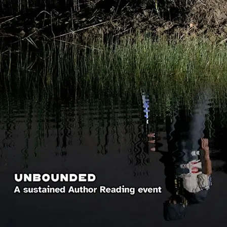 Unbounded: A Sustained Author Reading Event