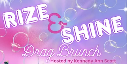 Rize and Shine: Drag Queen Brunch Party