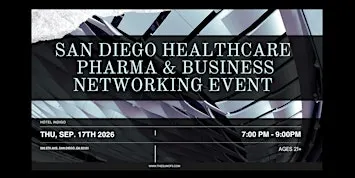 San Diego Healthcare, Pharma & Business Networking Event