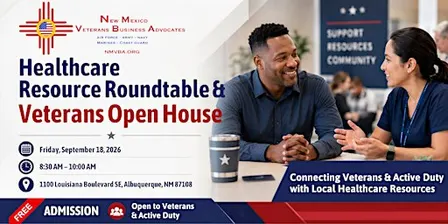 NMVBA Healthcare Resource Roundtable & Veterans Open House
