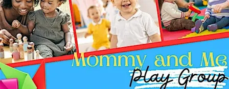 In-Person - Mommy & Me Playgroup