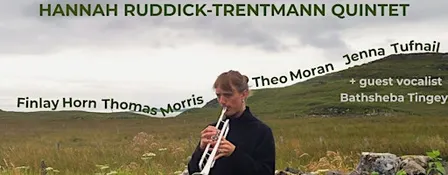 Hannah Ruddick-Trentmann Quintet [Straight Ahead Jazz]