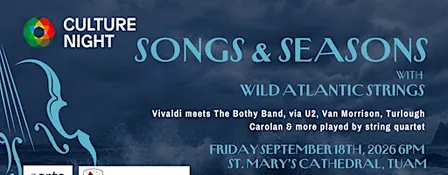 Culture Night: Songs & Seasons with Wild Atlantic Strings : St. Mary's Tuam